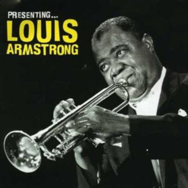 Presenting Louis Armstrong