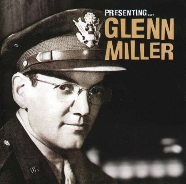 Presenting Glenn Miller