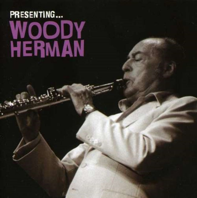 Presenting Woody Herman