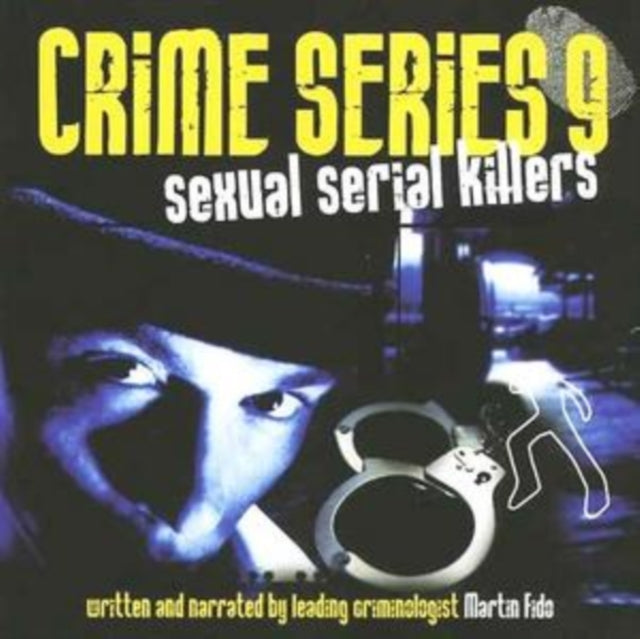 Crime Series Vol. 9: Sexual Serial Killers