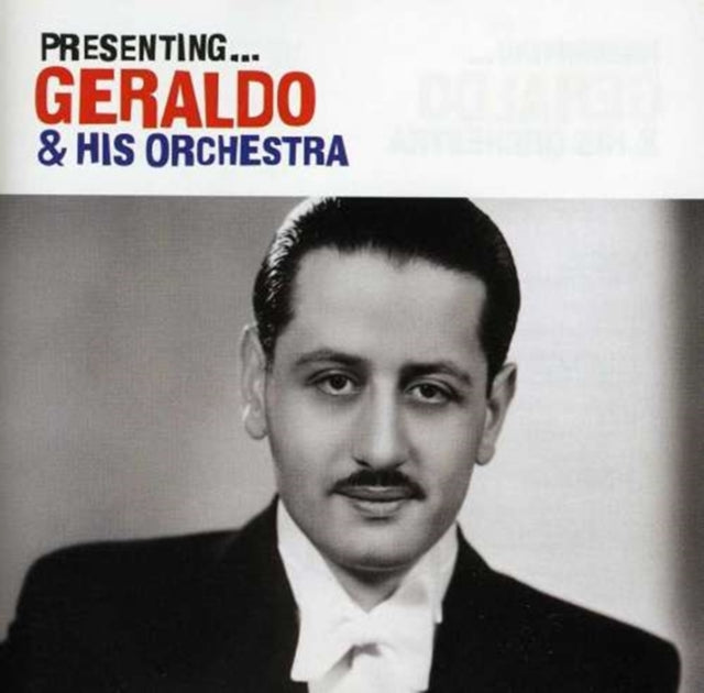 Presenting Geraldo and His Orchestra