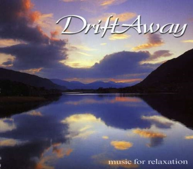 Drift Away: Music for Relaxation