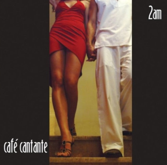 Cafe Cantante - 2am