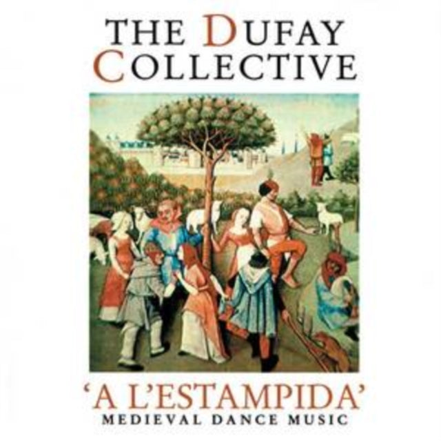 The Dufay Collective: 'A L'estampida' - Medieval Dance Music