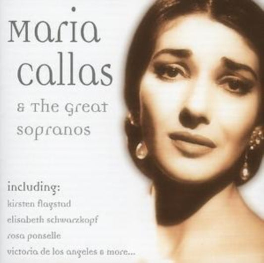 Maria Callas and the Great Sopranos