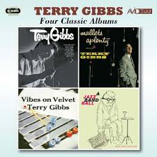 Four Classic Albums (Terry Gibbs / Mallets A Plenty / Vibes On Velvet / A Jazz Band Ball)