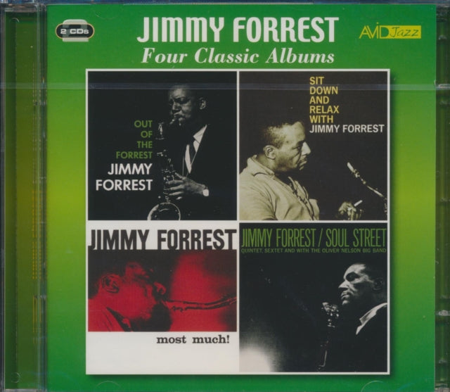 Four Classic Albums (Out Of The Forrest / Sit Down And Relax With Jimmy Forrest / Most Much / Soul Street)