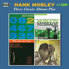 Three Classic Albums Plus (Mobleys Message / 2Nd Message / Jazz Message No. 2)