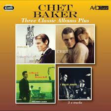 Three Classic Albums Plus (In New York / Chet / Chet Is Back)