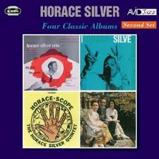 Four Classic Albums (New Faces New Sounds / Horace Silver & The Jazz Messengers / Horace-Scope / The Tokyo Blues)