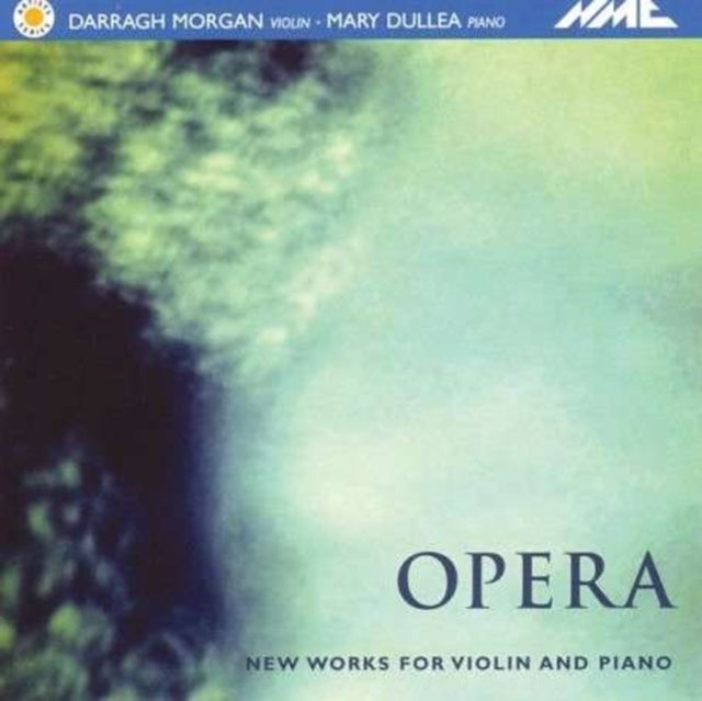 Opera - New Works for Violin and Piano (Morgan, Dullea)