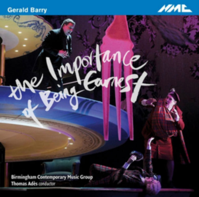 Gerald Barry: The Importance of Being Earnest