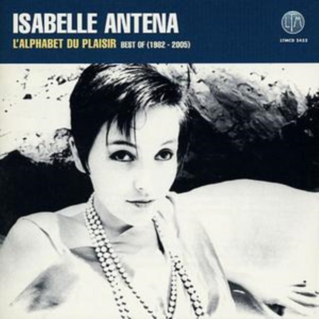 L'alphabet Du Plaisir (Best of 1982 - 2005)