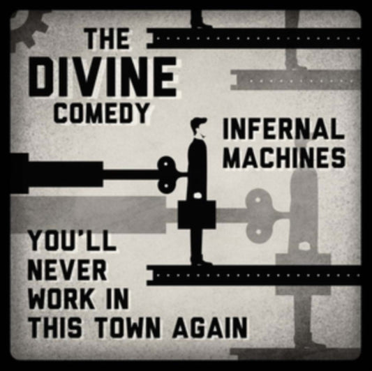 Infernal Machines/You'll Never Work in This Town Again