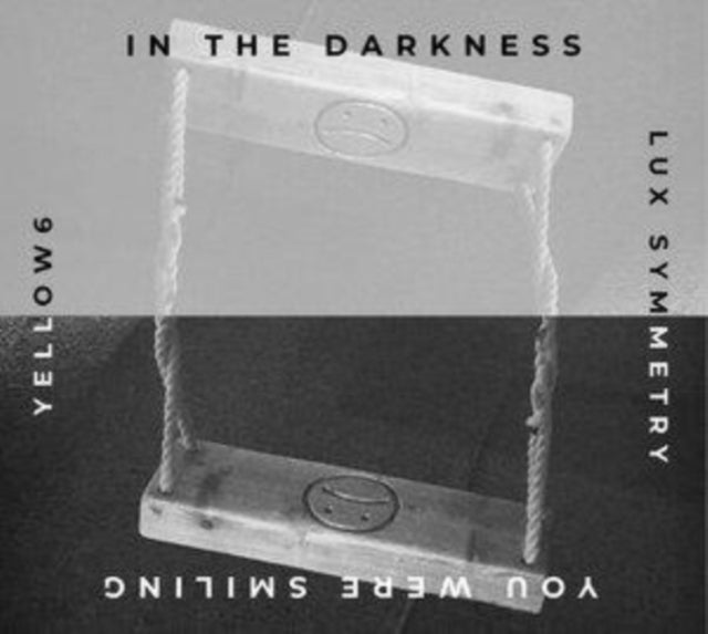 In the Darkness You Were Smiling