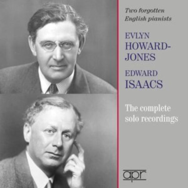 Evlyn Howard-Jones/Edward Isaacs: Two Forgotten English Pianists