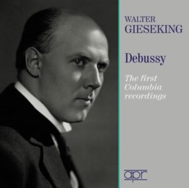 Walter Gieseking: Debussy
