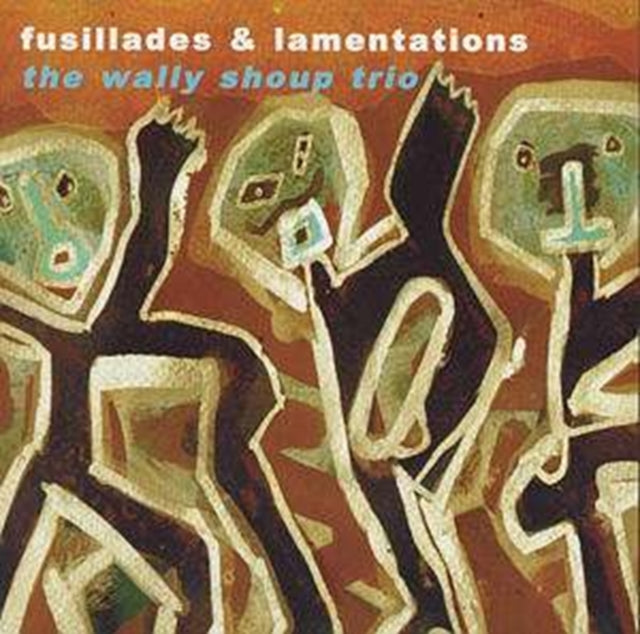 Fusillades and Lamentations