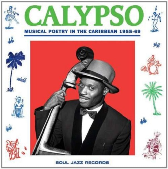 Soul Jazz Records Presents Calypso