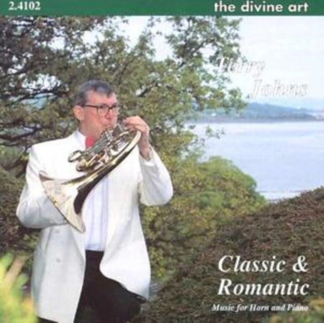 Classic and Romantic Horn, The (Johns, Lynch, Kellock)