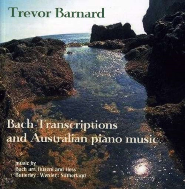 Bach Transcriptions and Modern Australian Piano Music