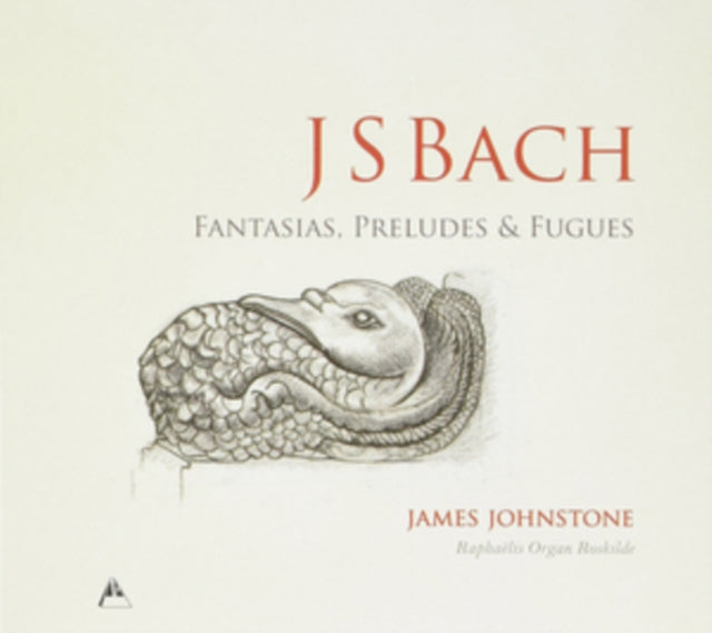 J S Bach: Fantasias, Preludes & Fugues