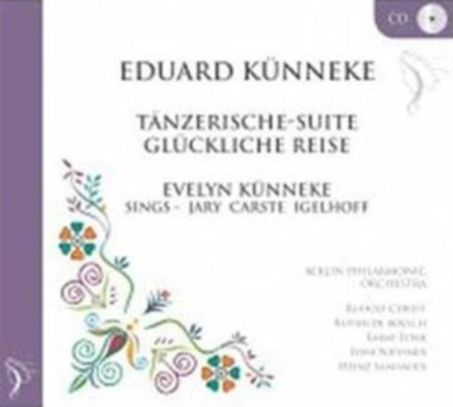Eduard Kunneke: Tanzerische-Suite/Glückliche Reise