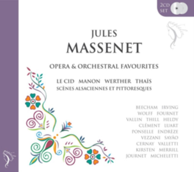 Jules Massenet: Opera & Orchestral Favourites