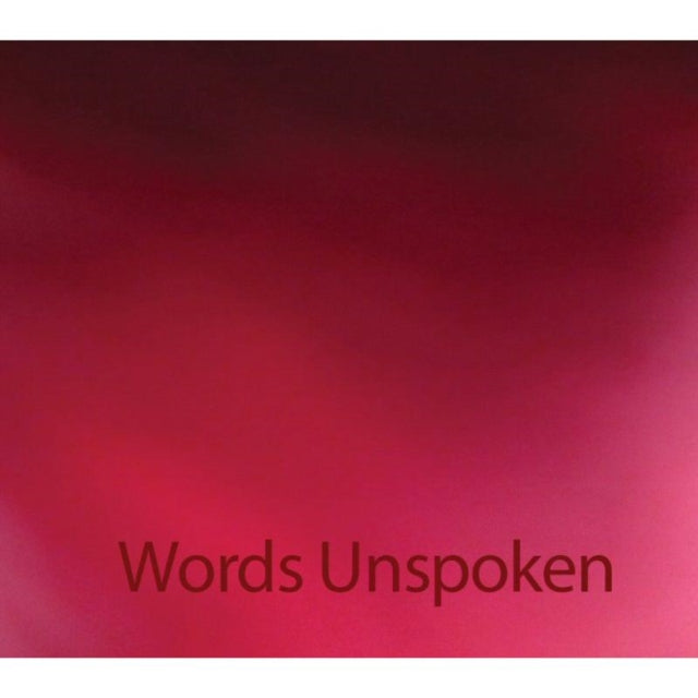 Words Unspoken