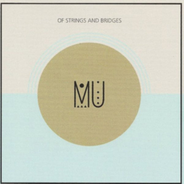 Of Strings and Bridges