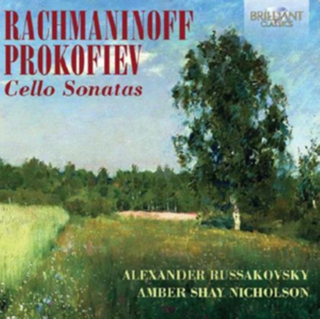 Rachmaninoff/Prokofiev: Cello Sonatas