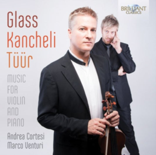 Glass/Kancheli/Tuur: Music for Violin and Piano