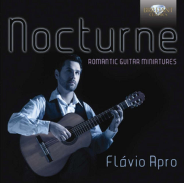 Flávio Apro: Nocturne - Romantic Guitar Miniatures