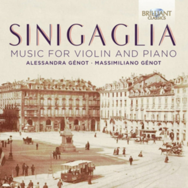 Sinigaglia: Music for Violin and Piano
