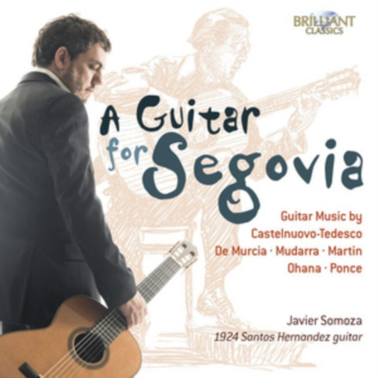 Javier Somoza: A Guitar for Segovia