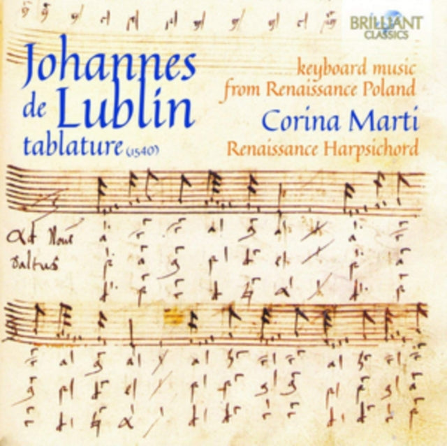 Johannes De Lublin: Keyboard Music from Renaissance Poland
