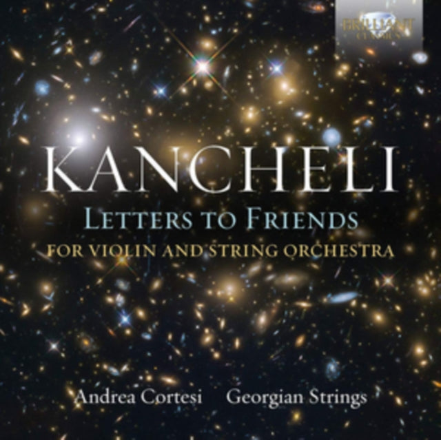 Kancheli: Letters to Friends for Violin and String Orchestra