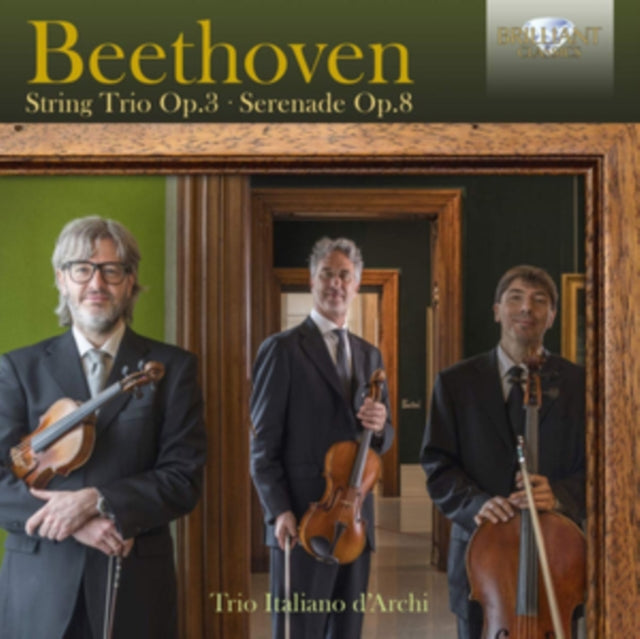 Beethoven: String Trio Op. 3/Serenade Op. 8