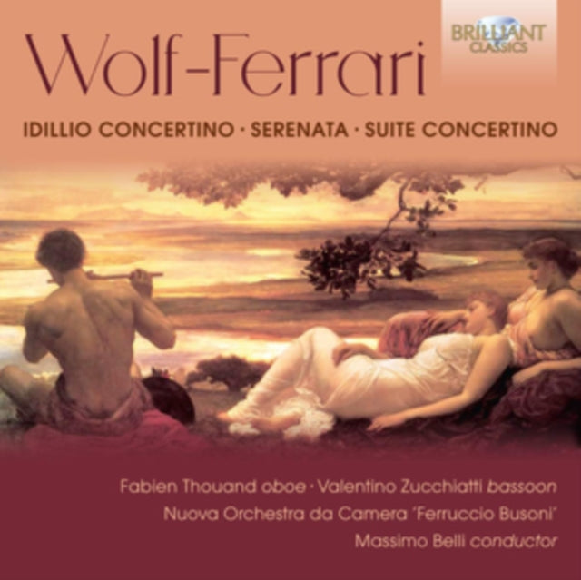 Wolf-Ferrari: Idillio Concertino/Serenata/Suite Concertino