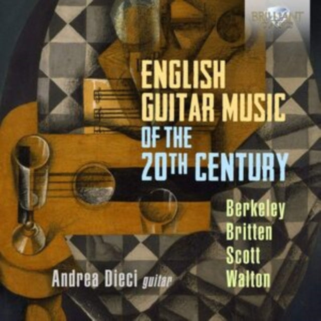 Andrea Dieci: English Guitar Music of the 20th Century