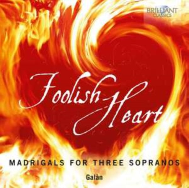 Galàn: Foolish Heart