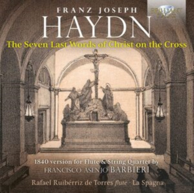 Franz Joseph Haydn: The Seven Last Words of Christ On the Cross