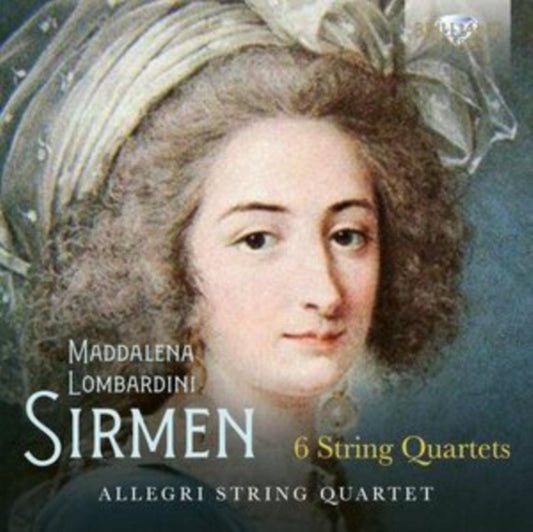 Maddalena Lombardini Sirmen: 6 String Quartets