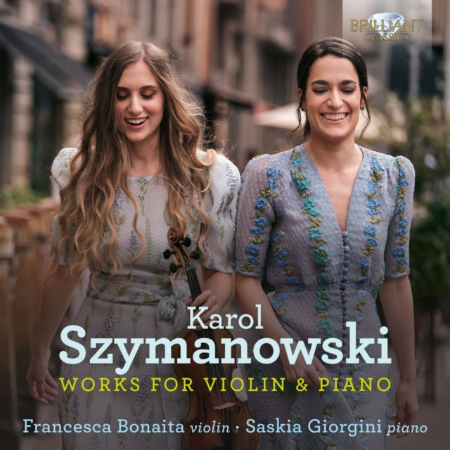 Karol Szymanowski: Works for Violin & Piano