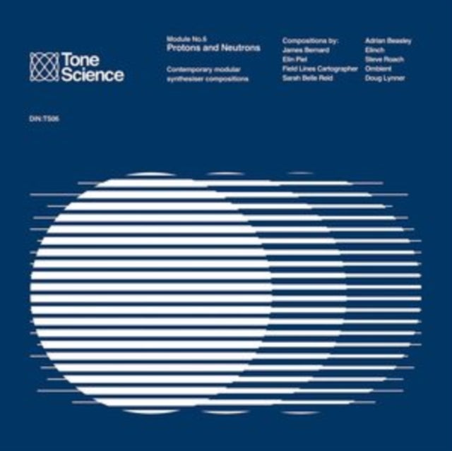 Tone Science: Module No. 6: Protons and Neutrons