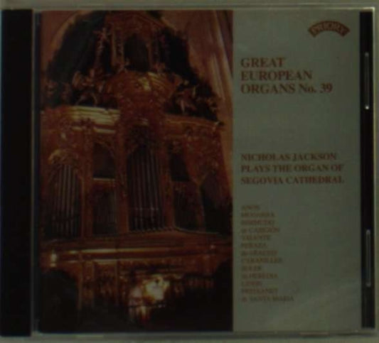 Great European Organs No. 39 (Segovia)