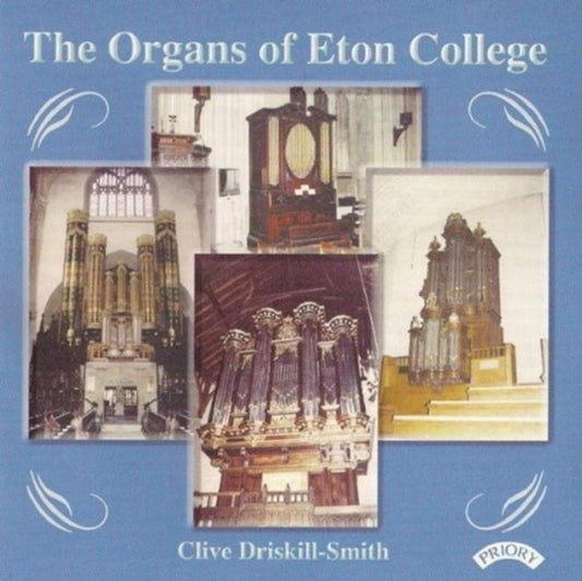 Organs of Eton College, The (Driskoll-smith)