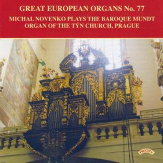 Michael Novenko Plays the Baroque Mundt Organ of the Tyn Church