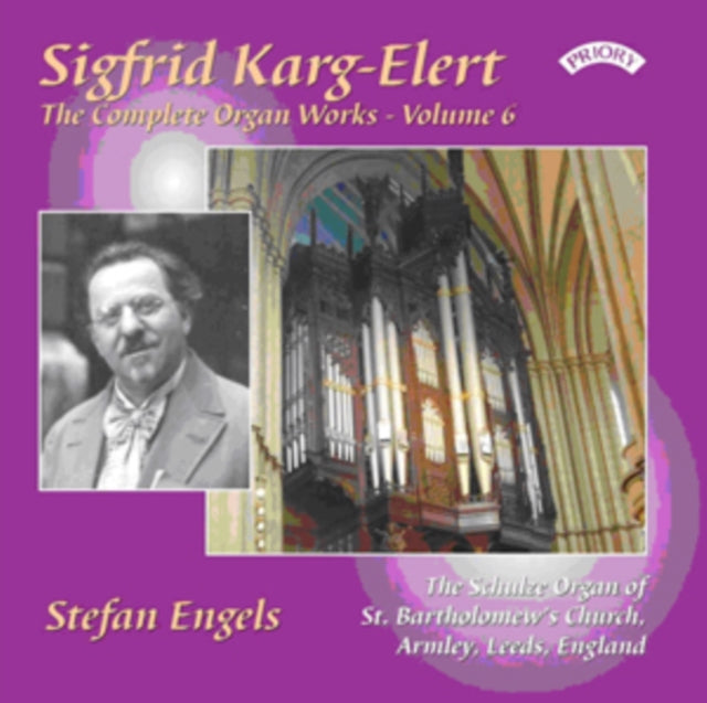 Sigfrid Karg-Elert: The Complete Organ Works