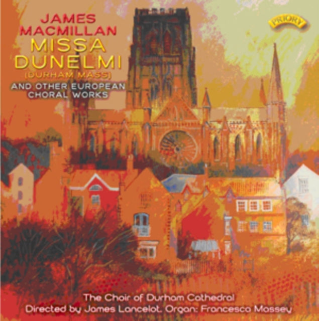 James Macmillan: Missa Dunelmi